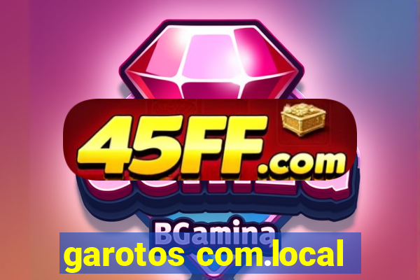 garotos com.local